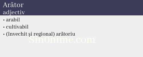 Arător, adjectiv - dicționar de sinonime