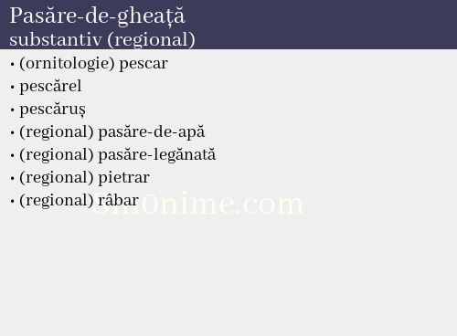 Pasăre-de-gheață, substantiv (regional) - dicționar de sinonime