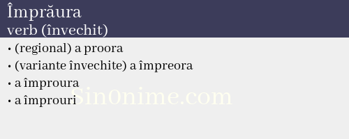 Împrăura, verb (învechit) - dicționar de sinonime