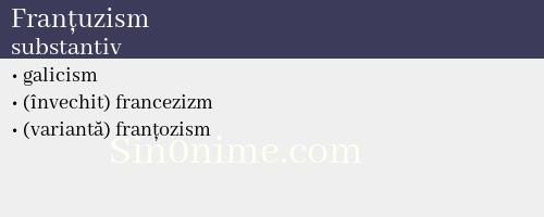 Franțuzism, substantiv - dicționar de sinonime