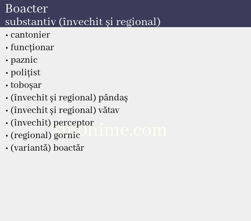 Boacter, substantiv (învechit și regional) - dicționar de sinonime