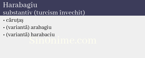 Harabagiu, substantiv (turcism învechit) - dicționar de sinonime