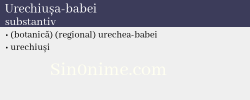 Urechiușa-babei, substantiv - dicționar de sinonime