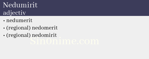 Nedumirit, adjectiv - dicționar de sinonime