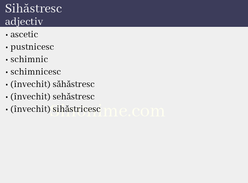 Sihăstresc, adjectiv - dicționar de sinonime