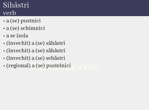 Sihăstri, verb - dicționar de sinonime