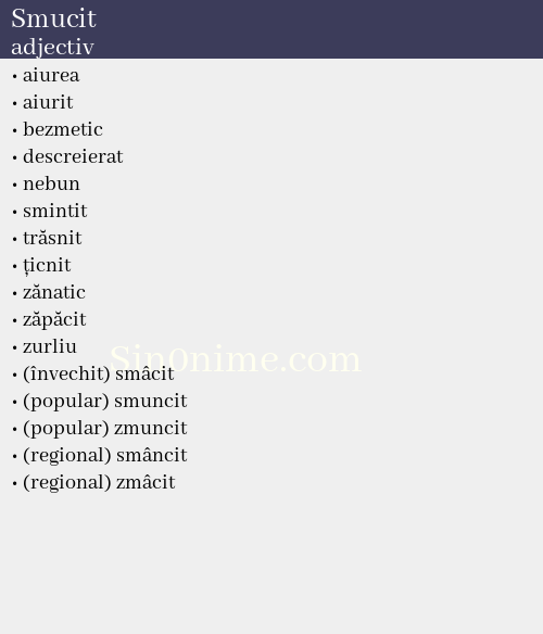 Smucit, adjectiv - dicționar de sinonime