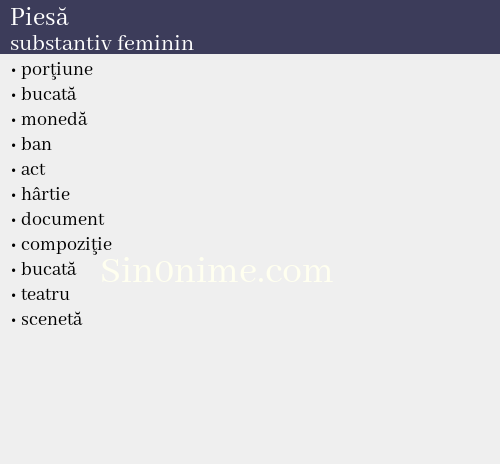 Piesă,   substantiv feminin - dicționar de sinonime