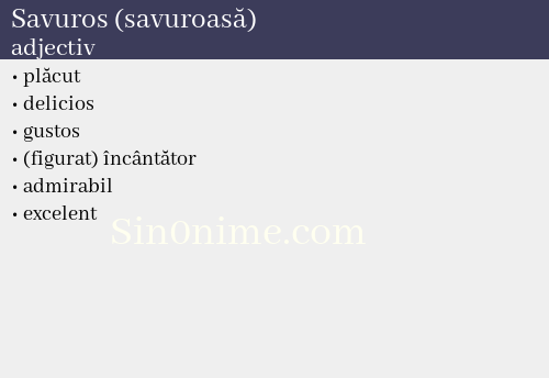 Savuros (savuroasă),   adjectiv - dicționar de sinonime