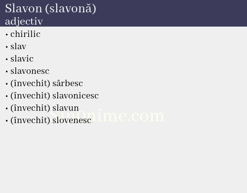 Slavon (slavonă), adjectiv - dicționar de sinonime