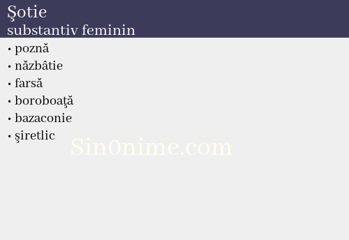 Şotie,   substantiv feminin - dicționar de sinonime