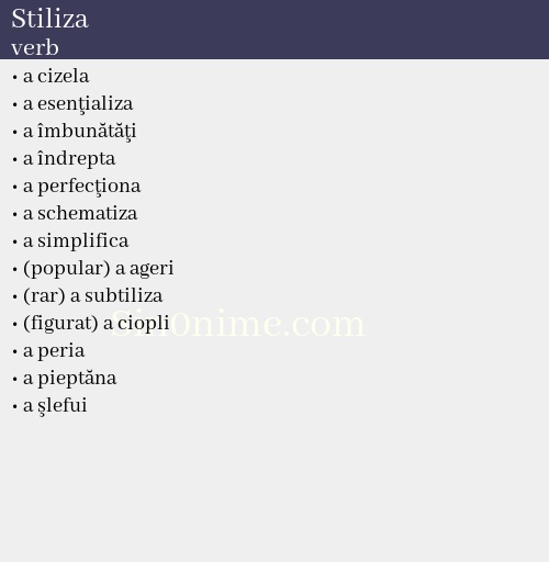Stiliza, verb - dicționar de sinonime