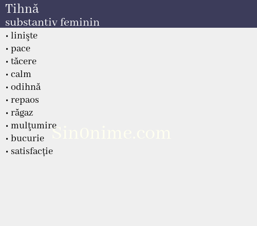 Tihnă,   substantiv feminin - dicționar de sinonime