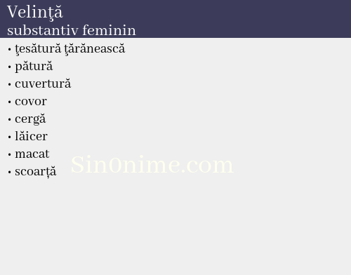 Velinţă,   substantiv feminin - dicționar de sinonime