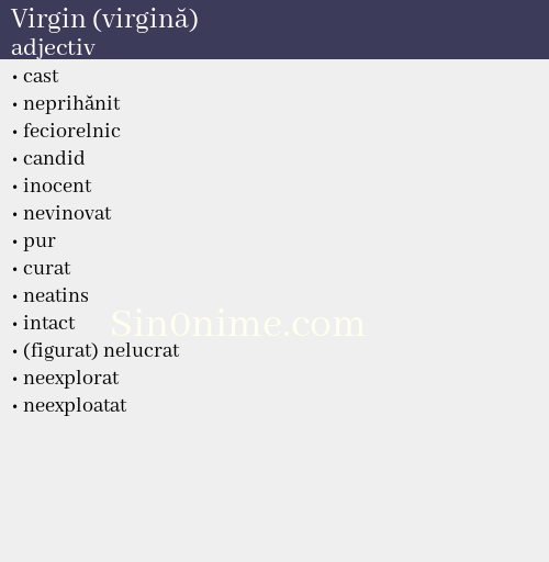 Virgin (virgină),   adjectiv - dicționar de sinonime