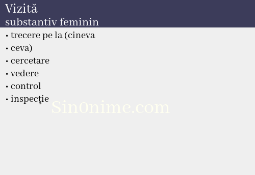 Vizită,   substantiv feminin - dicționar de sinonime