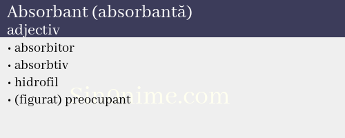 Absorbant (absorbantă), adjectiv - dicționar de sinonime
