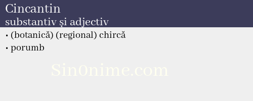 Cincantin, substantiv și adjectiv - dicționar de sinonime