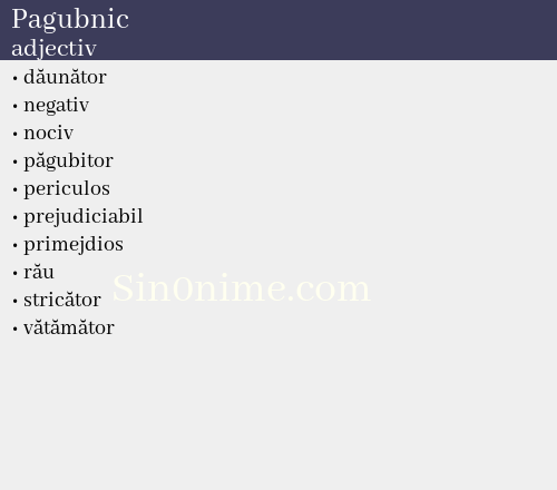 Pagubnic, adjectiv - dicționar de sinonime