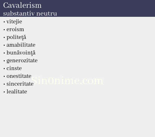 Cavalerism,   substantiv neutru - dicționar de sinonime