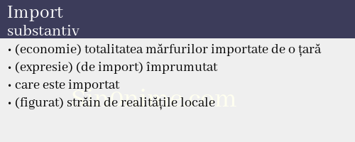 Import, substantiv - dicționar de sinonime