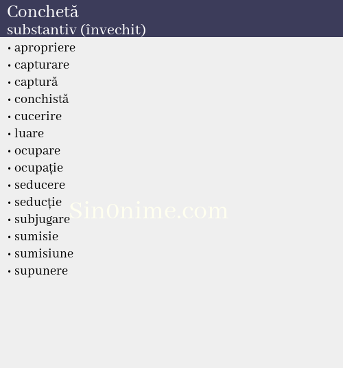 Conchetă, substantiv (învechit) - dicționar de sinonime