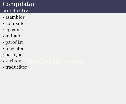 Compilator, substantiv - dicționar de sinonime