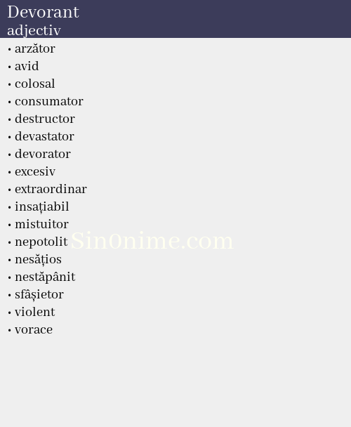 Devorant, adjectiv - dicționar de sinonime