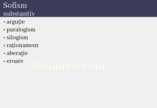 Sofism, substantiv - dicționar de sinonime