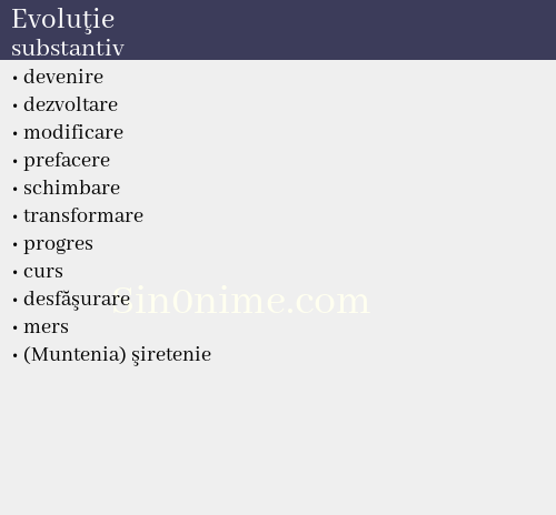 Evoluţie, substantiv - dicționar de sinonime