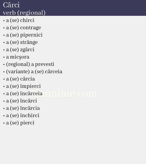 Cârci, verb (regional) - dicționar de sinonime