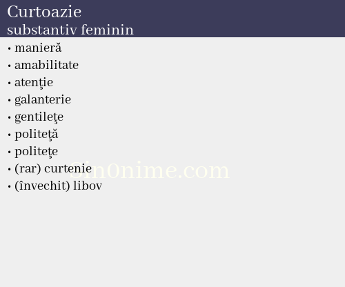 Curtoazie, substantiv feminin - dicționar de sinonime