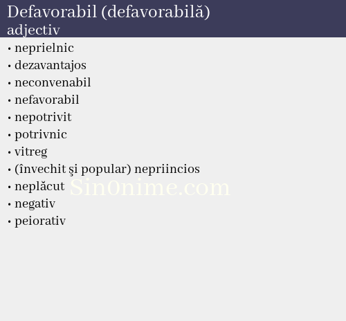 Defavorabil (defavorabilă), adjectiv - dicționar de sinonime