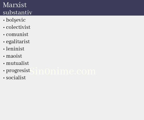 Marxist, substantiv - dicționar de sinonime