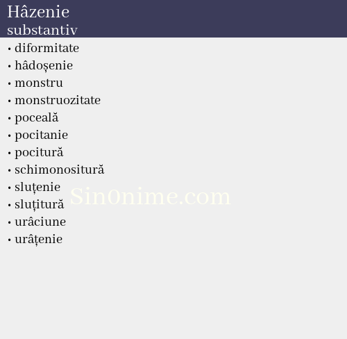 Hâzenie, substantiv - dicționar de sinonime
