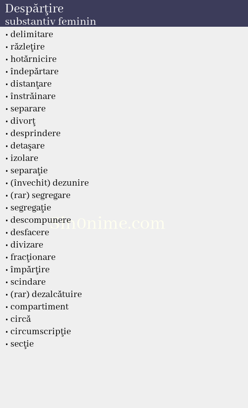 Despărţire, substantiv feminin - dicționar de sinonime