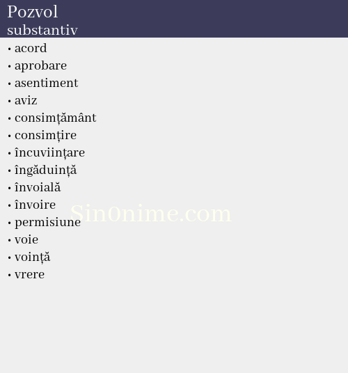 Pozvol, substantiv - dicționar de sinonime