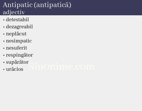 Antipatic (antipatică), adjectiv - dicționar de sinonime