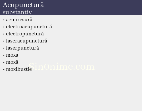 Acupunctură, substantiv - dicționar de sinonime