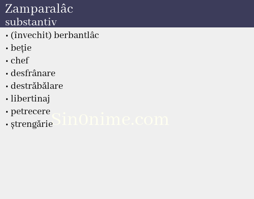 Zamparalâc, substantiv - dicționar de sinonime