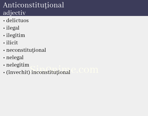Anticonstituțional, adjectiv - dicționar de sinonime
