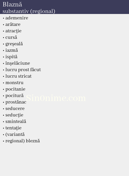 Blaznă, substantiv (regional) - dicționar de sinonime