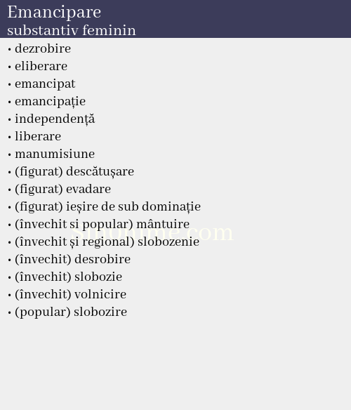 Emancipare, substantiv feminin - dicționar de sinonime