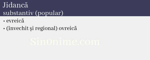 Jidancă, substantiv (popular) - dicționar de sinonime