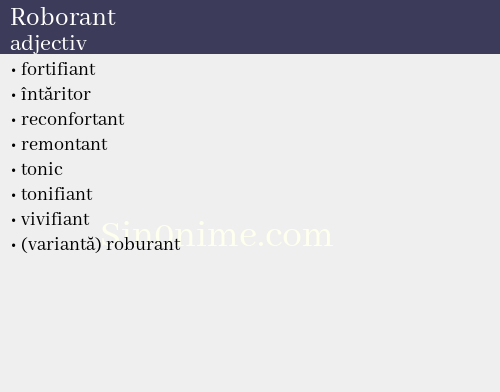 Roborant, adjectiv - dicționar de sinonime
