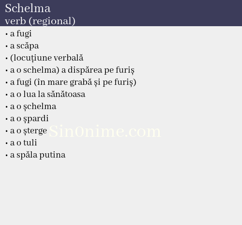 Schelma, verb (regional) - dicționar de sinonime