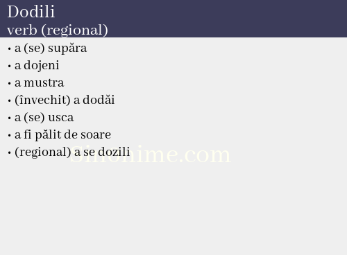 Dodili, verb (regional) - dicționar de sinonime