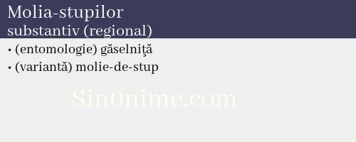 Molia-stupilor, substantiv (regional) - dicționar de sinonime