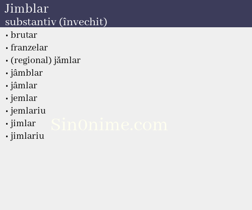 Jimblar, substantiv (învechit) - dicționar de sinonime