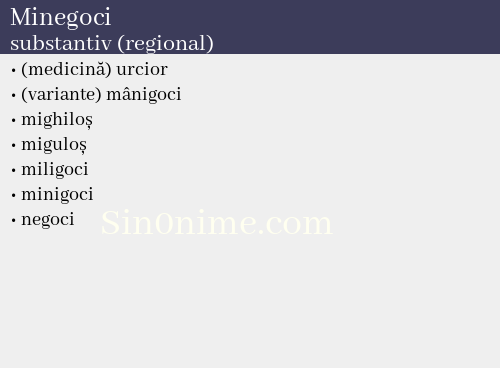 Minegoci, substantiv (regional) - dicționar de sinonime